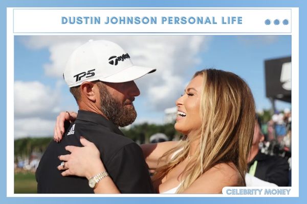 Dustin Johnson Personal Life