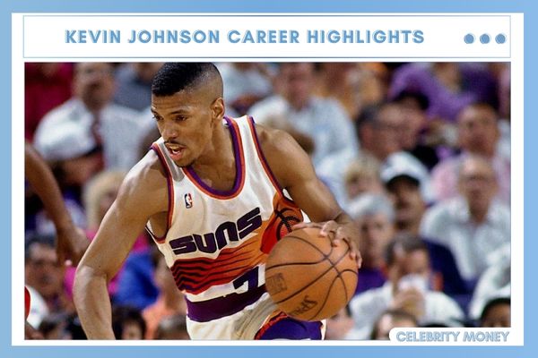 Kevin Johnson Career Highlights