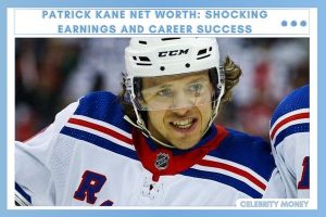 Patrick Kane Net Worth Shocking Earnings and Career Success