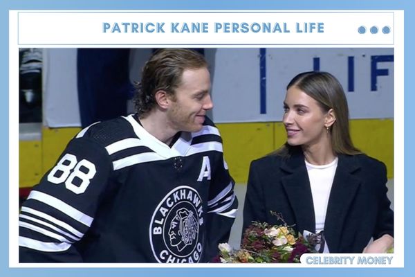 Patrick Kane Personal Life