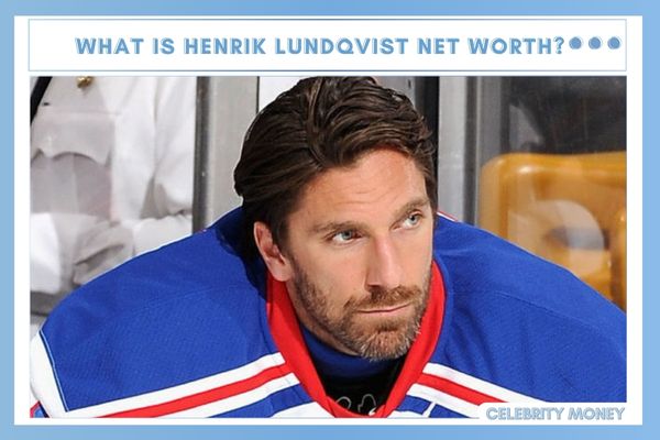 What is Henrik Lundqvist Net Worth